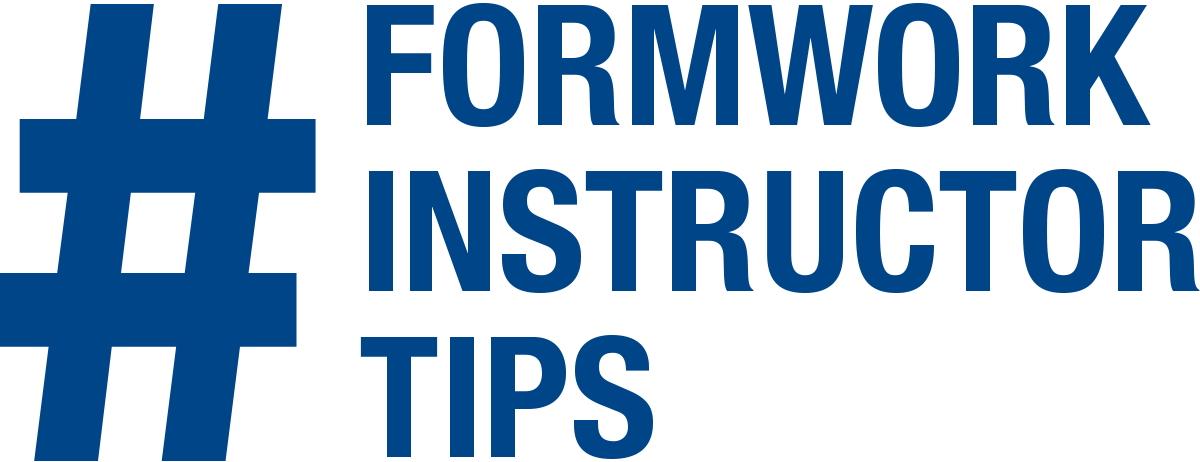 Formwork Instructor Tips #FormworkInstructorTips